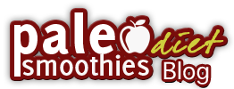 Paleo Diet Smoothies Blog